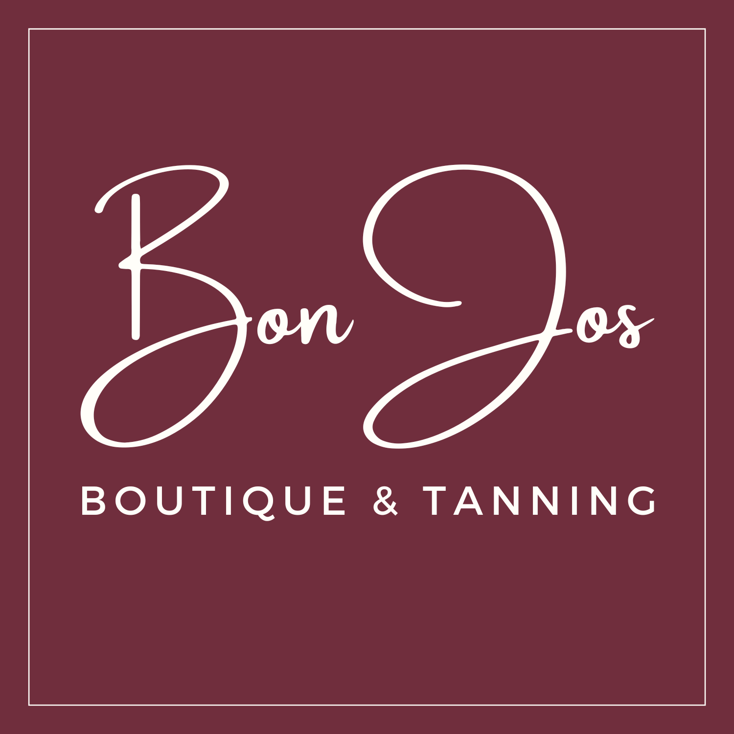 Maroon square logo with elegant white script reading "Bon Jos Boutique" and bold white text below saying "BOUTIQUE & TANNING," all framed by a thin white border.
