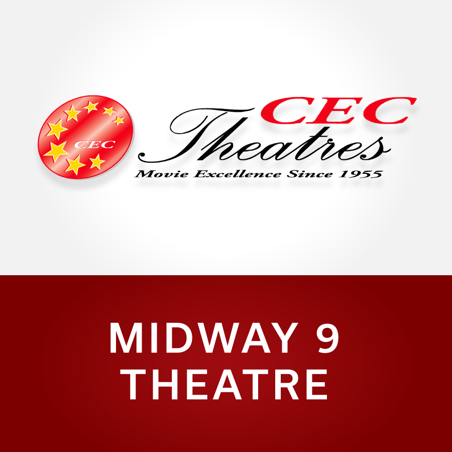 CEC Theatres logo with red stars and "Movie Excellence Since 1955," above the text "MIDWAY 9 THEATRE" and "Cinema 9" on a red background.
