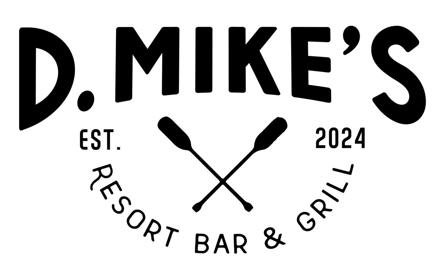 Logo for D. Mike's Resort Bar & Grill features two crossed oars at the center, with "EST. 2024" flanking them below the name. Black text and graphics stand out on a crisp white background.
