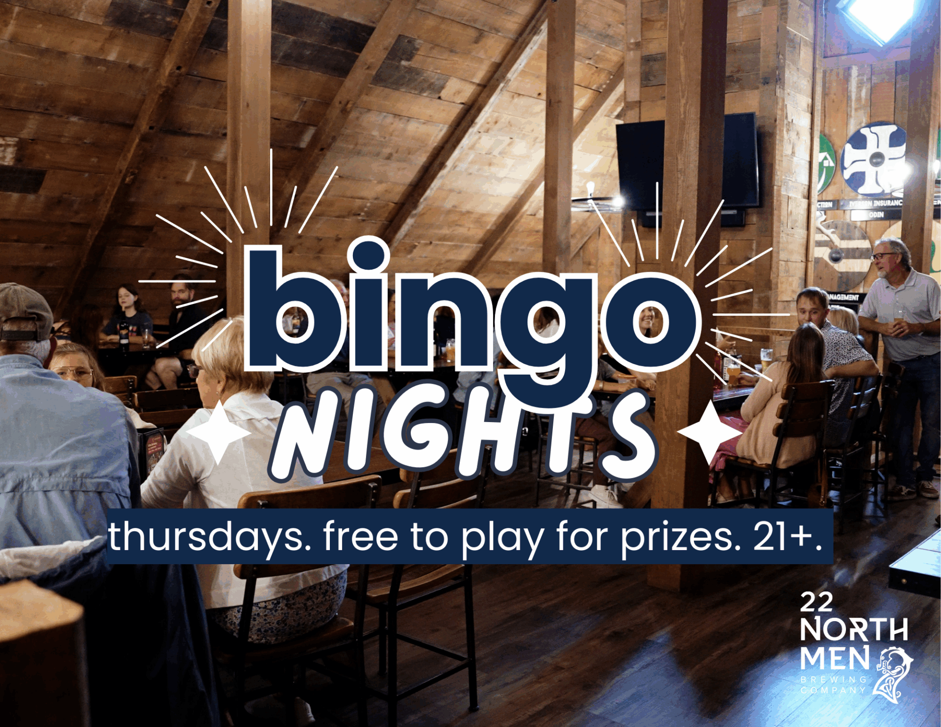People sit at tables in a cozy, rustic bar with wood walls and beams. Large text reads "bingo nights" with info: "thursdays. free to play for prizes. 21+." Logo: 22 Northmen Brewing Co.