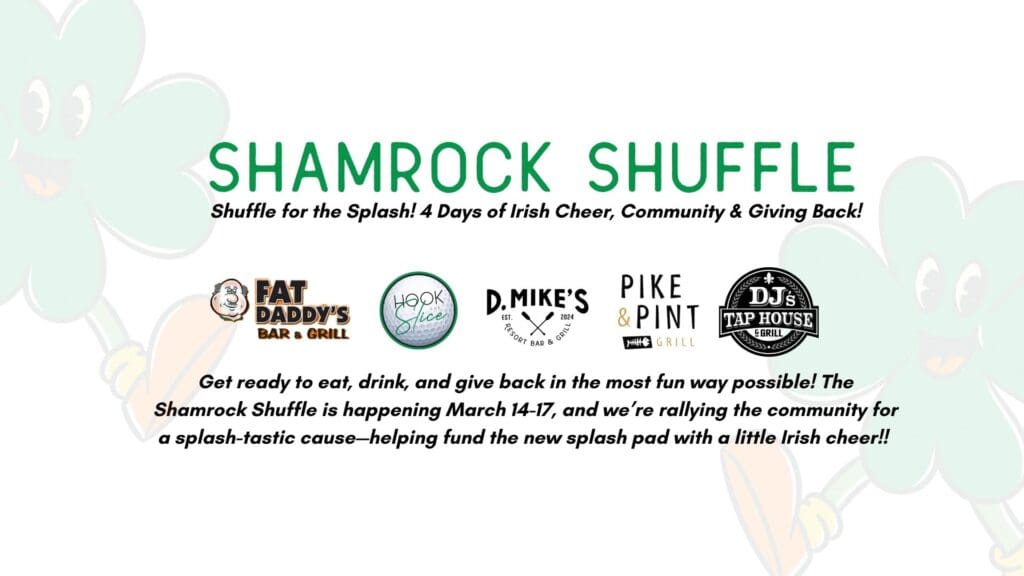 Event flyer with shamrock graphics promotes the Shamrock Shuffle for charity. Shamrock Shuffle logos for Fat Daddy's, Hook & Line, D. Mike's, Pike & Pint, and DJ's Tap House are displayed. Event dates: March 14-17.