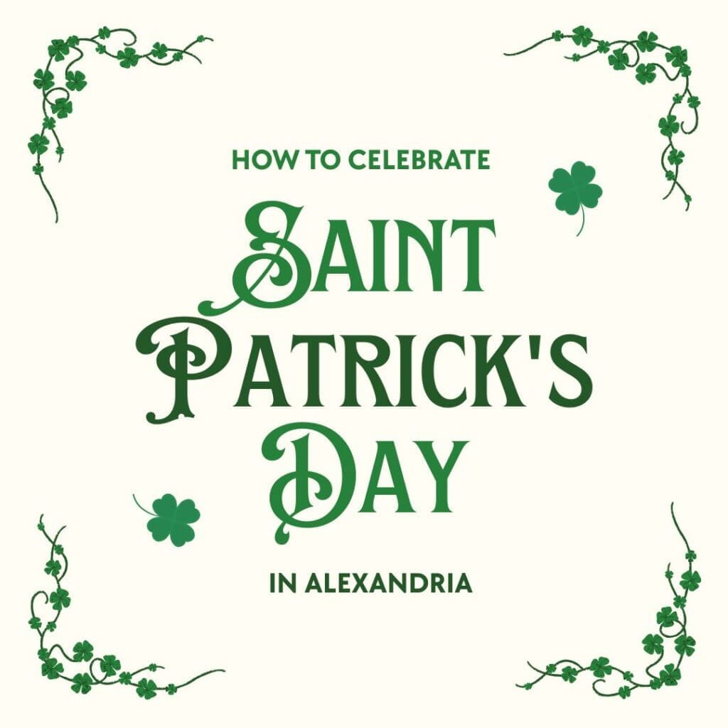 Cream-colored graphic with green shamrocks and vine borders, featuring text: "How to Celebrate St. Patrick's Day Weekend in Alexandria MN.