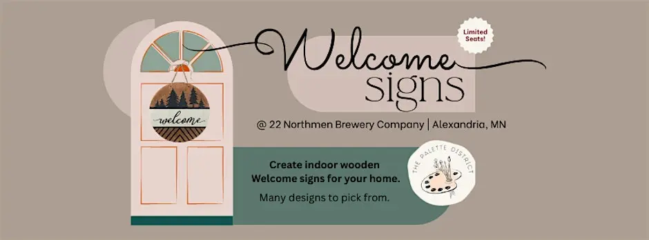 A promotional banner for indoor wooden welcome signs at Palette District features a decorated door, home-use details, Alexandria, MN location info, and a “Limited Sets!” label. The soft beige and brown palette evokes a cozy Paint & Sip atmosphere.